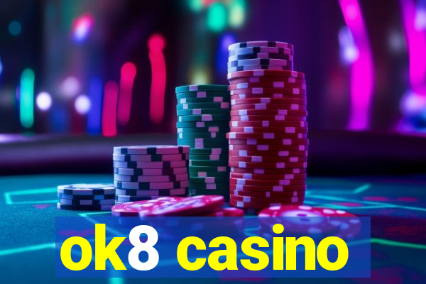 ok8 casino